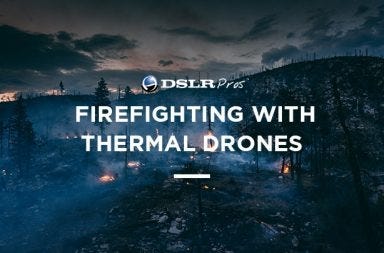 DSLRPros Firefighting with thermal drones