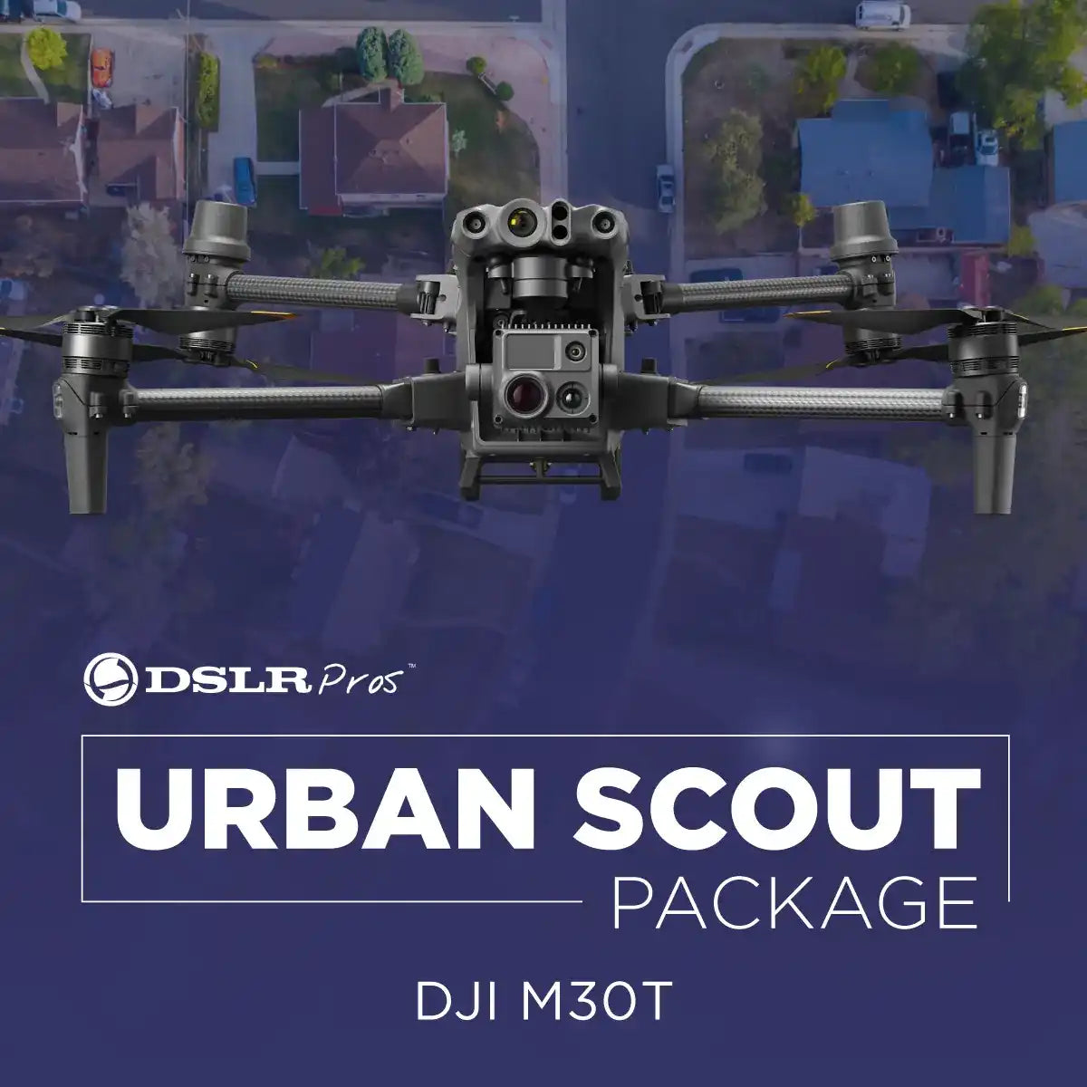 DJI M30T Urban Scout Package drone hovering over an urban neighborhood.