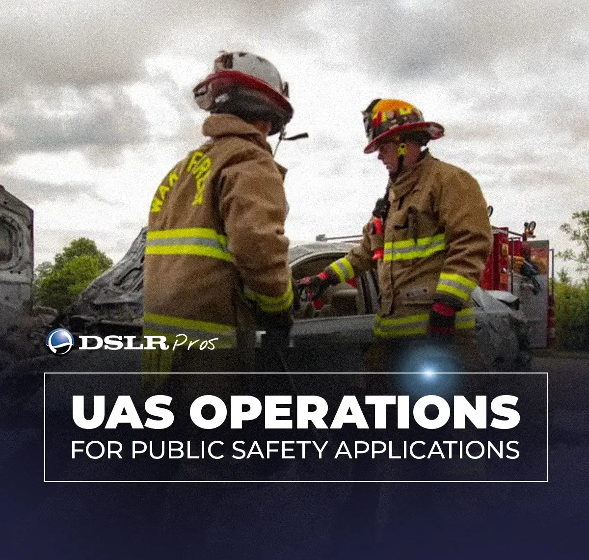 UAS Operations for Public Safety Applications