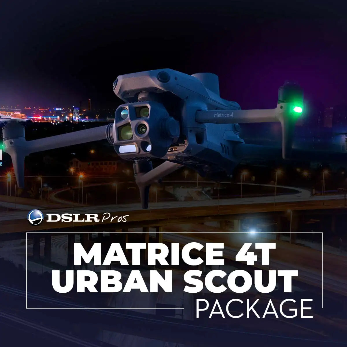 DSLRPros Matrice 4T Urban Scout Package